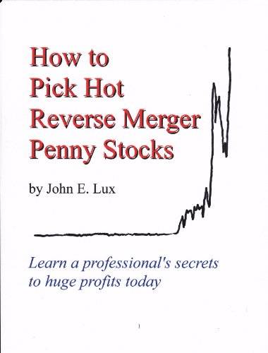 John Lux - How to Pick Hot Reverse Merger Penny Stocks Cheap