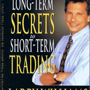 Larry Williams - The Secrets of Short Term Trading Cheap