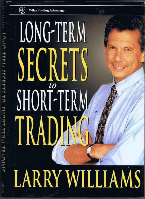 Larry Williams - The Secrets of Short Term Trading Cheap