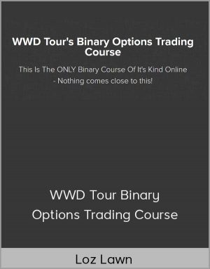 Loz Lawn - WWD Tour’s Binary Options Trading Course Cheap