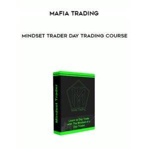 Mafia Trading – Mindset Trader Day Trading Course