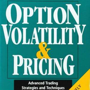 Option Volatility and Pricing Advanced Trading Strategies and Techniques