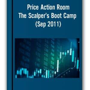 Price Action Room – The Scalper’s Boot Camp