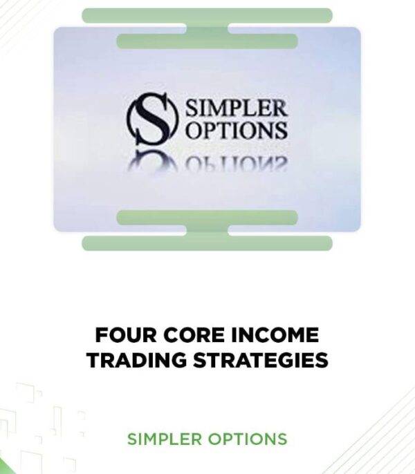 Simpler Options - Four Core Income Trading Strategies Cheap