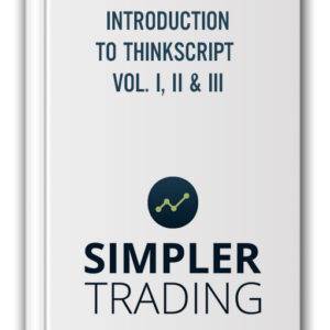 Simpler Trading - Introduction to ThinkScript Vol. I, II & III Cheap