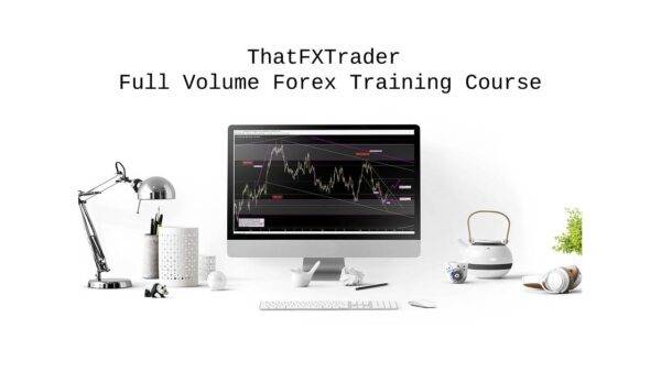 ThatFXTrader - Full Volume Forex Training Course Cheap