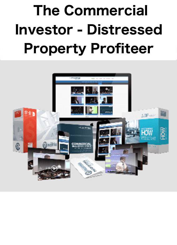 The Commercial Investor - Distressed Property Profiteer Cheap