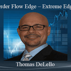 Thomas DeLello - Order Flow Edge - Extreme Edge Cheap