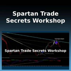 Trade Secrets - Spartan Forex Trader Workshop Cheap