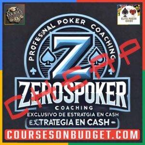 ZerosPoker Coaching Exclusivo de Estrategia en Cash