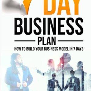 7 Day Business Plan