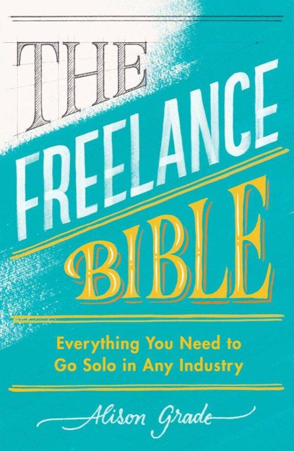 Alison Grade - The Freelance Bible Cheap