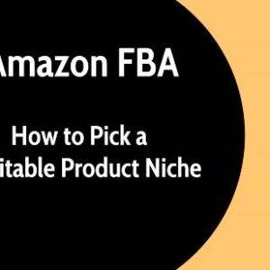 Amazon FBA – How to Pick Profitable Products in 2 Hours