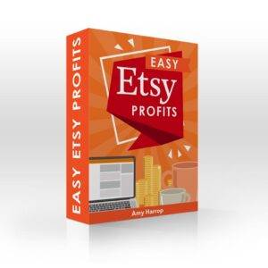 Amy Harrop – Easy Etsy Profits Complete