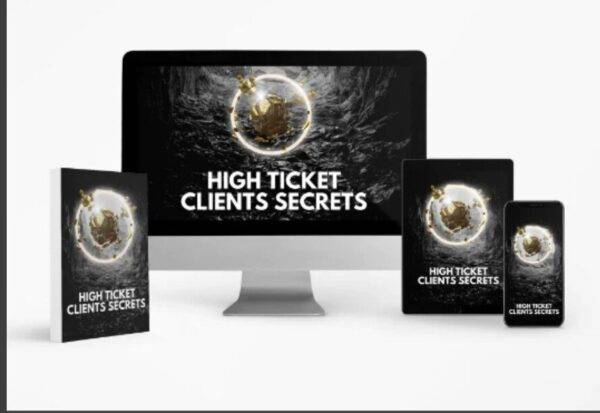 Attract High Ticket Clients With Proven High Ticket Secret Sales Strategies In This 150+ Page Ebook Cheap