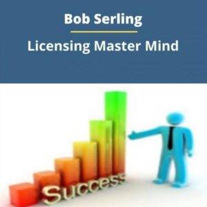 Bob Serling – Licensing Mastermind