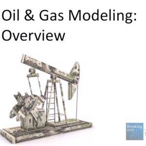 Breaking Into Wall Street - Oil and Gas Modeling Cheap