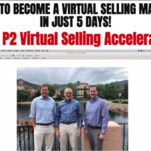 Brett Kitchen and Ethan Kap – P2 Virtual Selling Accelerator