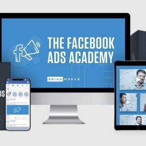 Brian Moran – The Facebook Ads Academy