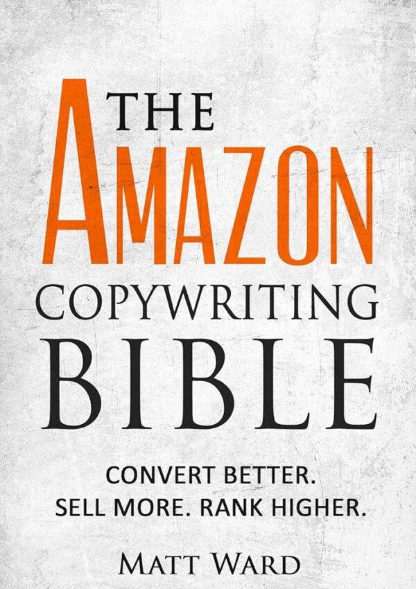 Convert Better - The Amazon Copywriting Bible Cheap