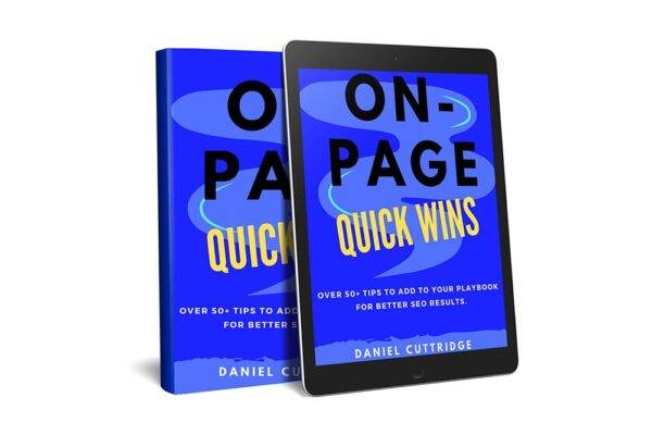 Daniel Cuttridge - On-Page Quick Wins Cheap