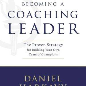 Daniel Harkavy – Becoming a Coaching Leader eCourse