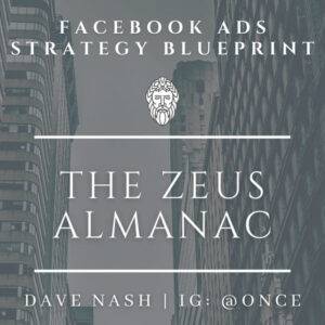 Dave Nash – The Zeus Almanac-Facebook Ads Strategy Guide