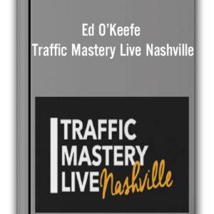 Ed O’Keefe - Traffic Mastery Live Nashville Cheap