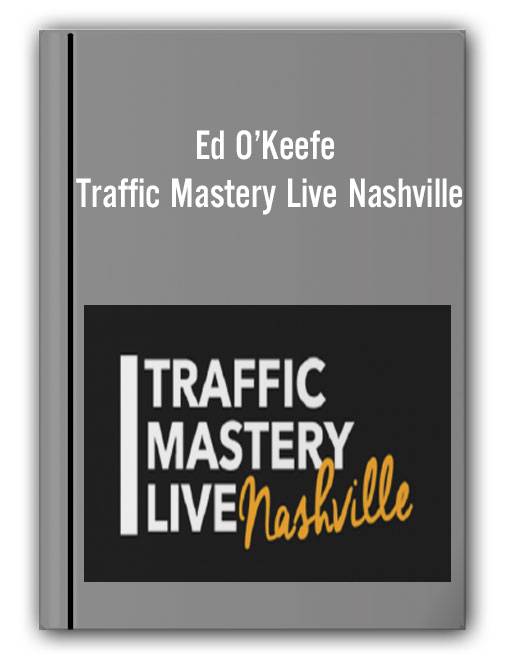 Ed O’Keefe - Traffic Mastery Live Nashville Cheap