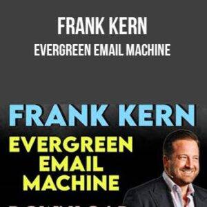 Frank Kern - Evergreen Email Machine Cheap