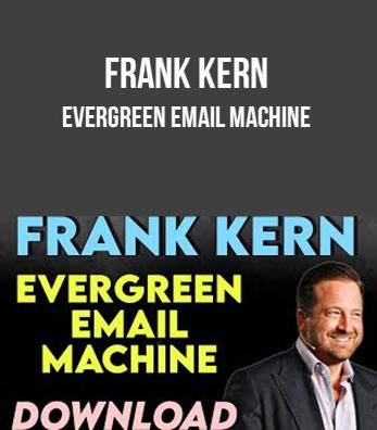 Frank Kern - Evergreen Email Machine Cheap