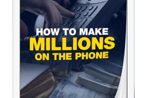 Grant Cardone - How to Make Millions on the Phone Cheap