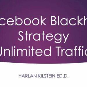 Harlan Kilstein – Blackhat Facebook Traffic