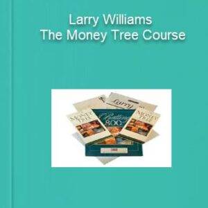 Larry Williams - The Money Tree Course Cheap