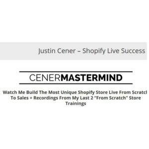 Justin Cener – Shopify Live Success Training