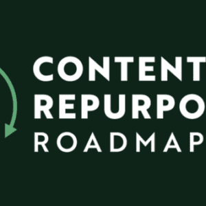 Justin Simon – Content Repurposing Roadmap