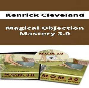 Kenrick Cleveland - Magical Objection Mastery 3.0 Cheap