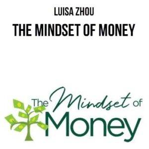 Luisa Zhou – The Mindset of Money