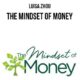 Luisa Zhou – The Mindset of Money