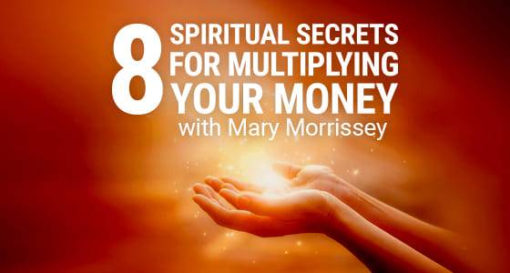 Mary Morrisey - 8 Spiritual Secrets for Multiplying Your Money Cheap