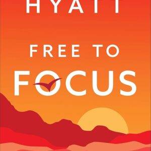 Michael Hyatt - Free to Focus Cheap