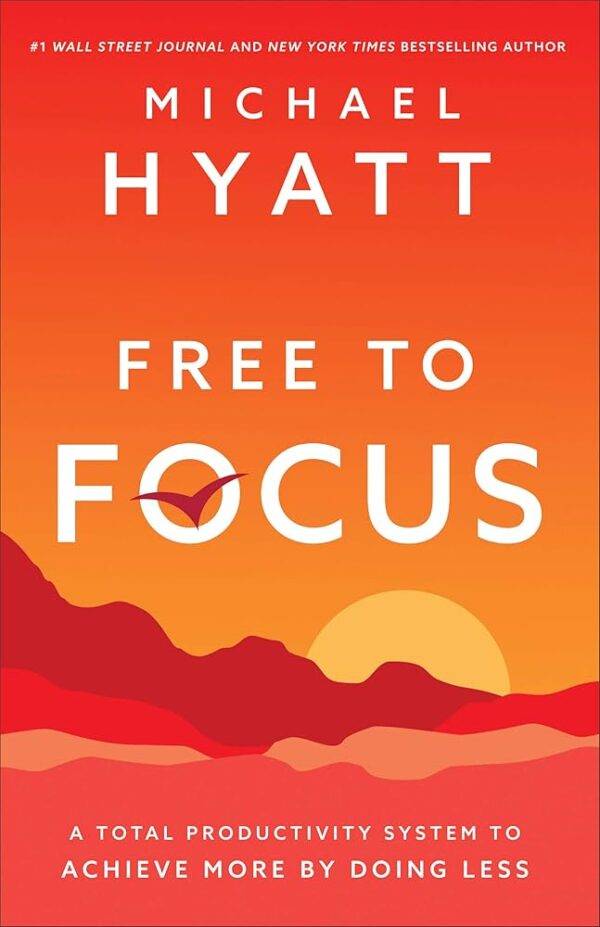 Michael Hyatt - Free to Focus Cheap