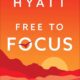 Michael Hyatt – Free to Focus