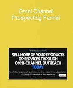 Omni Channel Prospecting Funnel Cheap