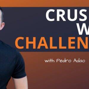 Pedro Adao - Crush it With Challenges Cheap