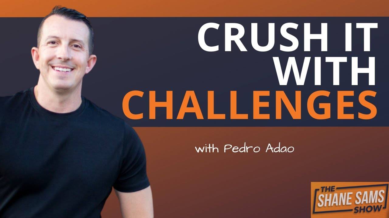 Pedro Adao - Crush it With Challenges Cheap