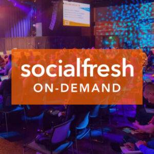 Social Fresh 2021 – Virtual Conference