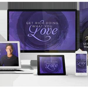 T. Harv Eker – Get Rich Doing What You Love