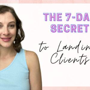 The 7-Day Secret To Landing Clients Cheap