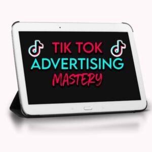 TikTok Mastery - How to Use Tik Tok Ads to go from 0-$10k Profit Per Month Cheap